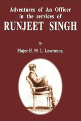 Adventures of an Officer In the Services Of Runjeet Singh