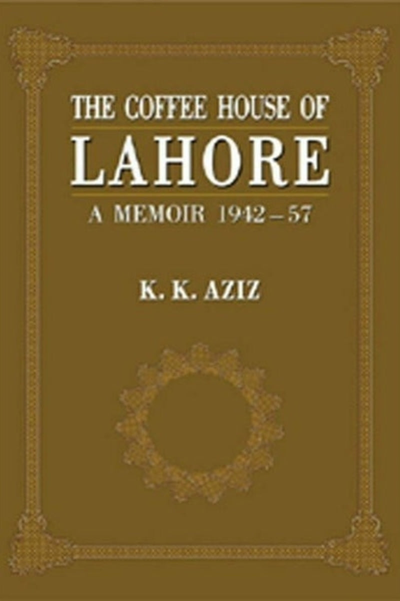 The Coffee House Of Lahore