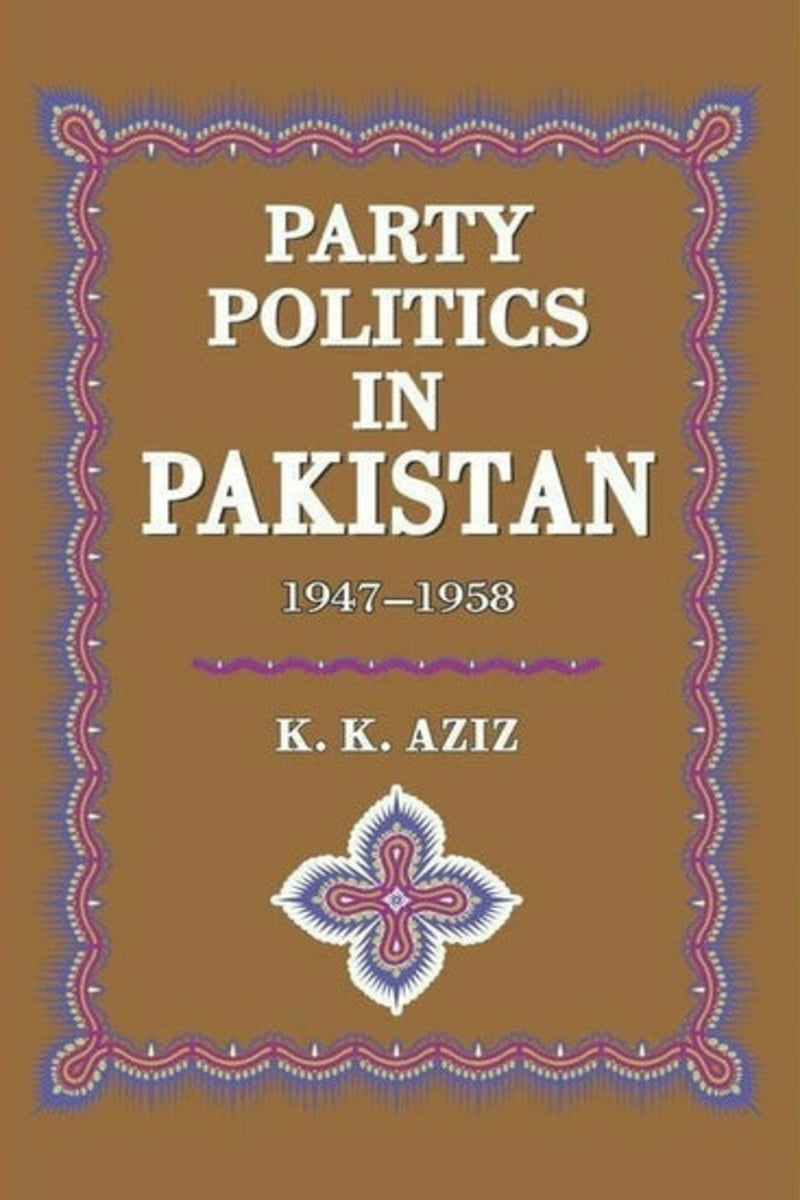Party Politics In Pakistan 1947-58