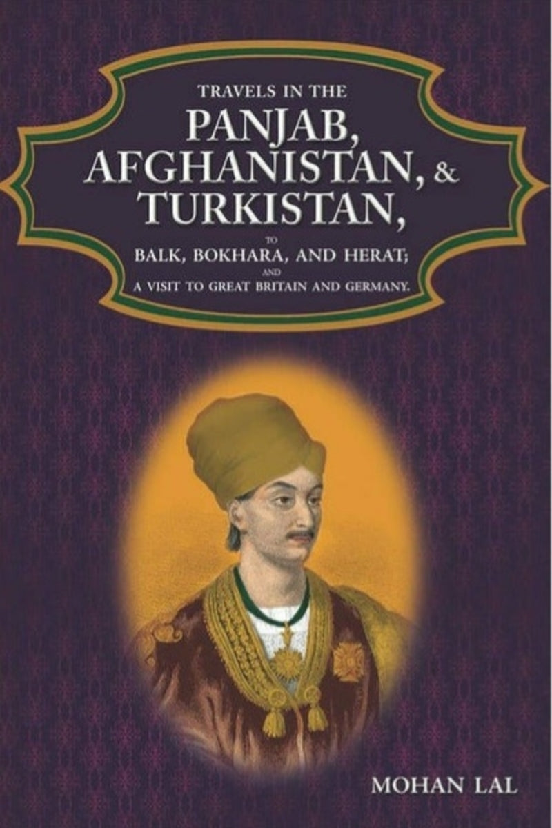 Travels In The Panjab, Afghanistan, Turkistan