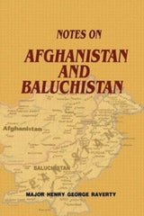 Notes on Afghanistan and Baluchistan