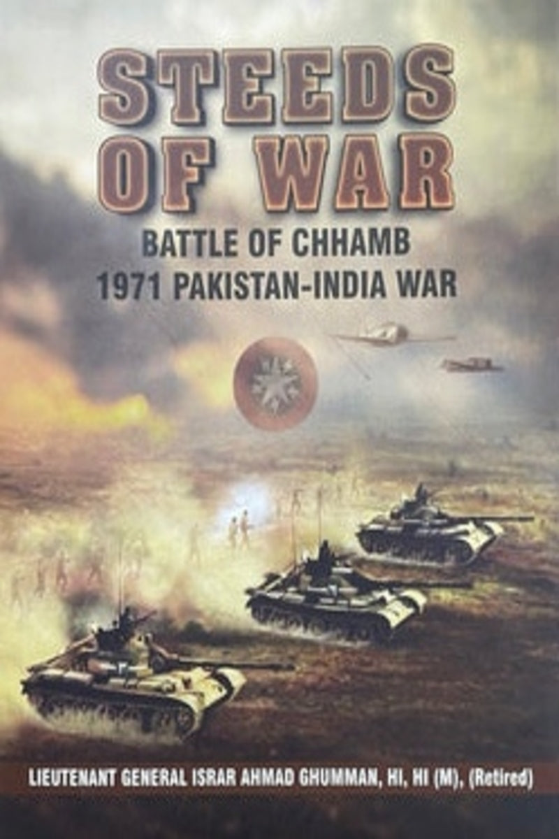 Steeds of War: Battle of Chhamb 1971 Pakistan-India War