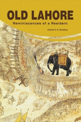 Old Lahore: Reminiscences Of A Resident