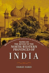 Notes On Revolt North Western Provinces India