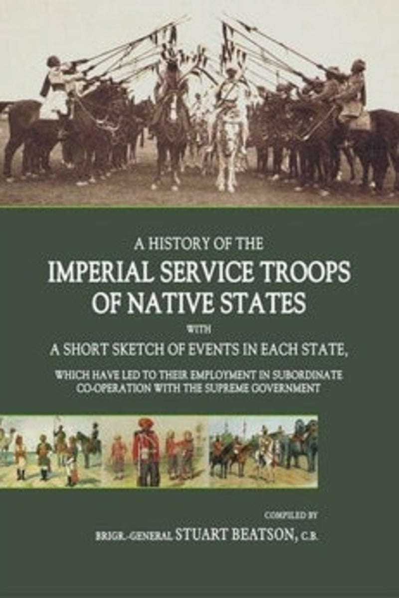 A History of the Imperial Service Troops of Native States