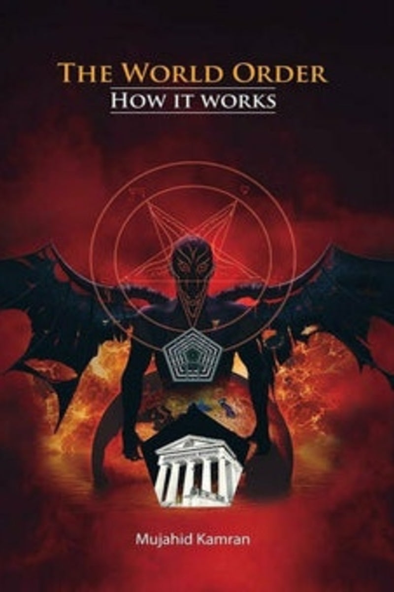 The World Order: How It Works