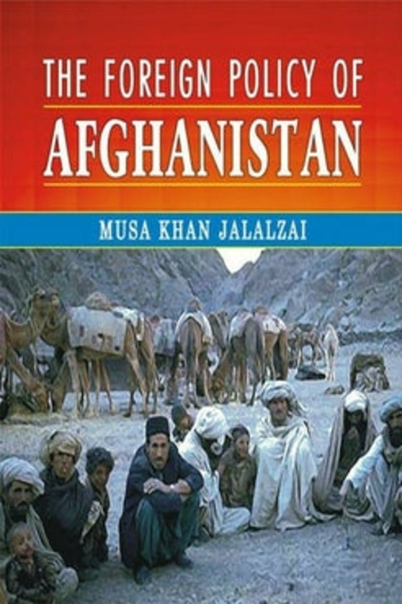 The Foreign Policy Of Afghanistan