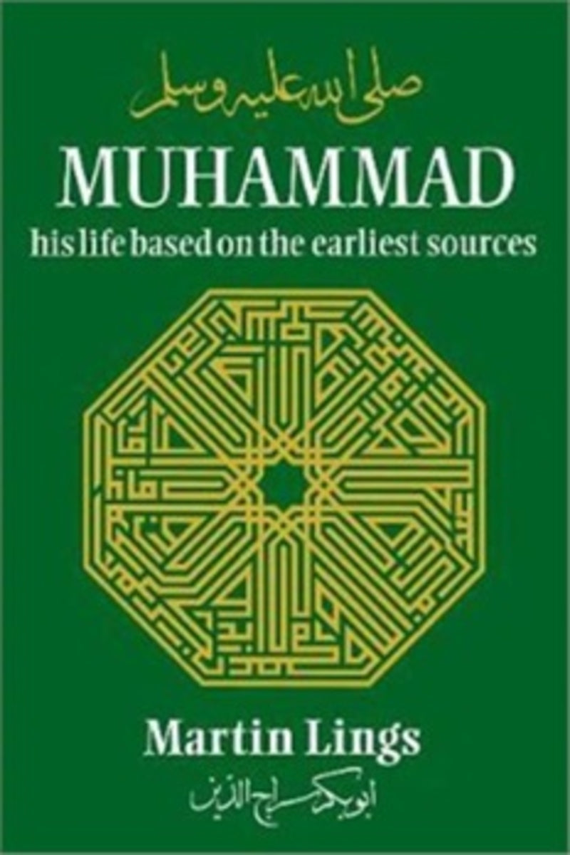 Muhammad: His Life Based On the Earliest Sources
