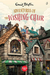 Adventures Of the Wishing-Chair: Wishing Chair (Book 1)