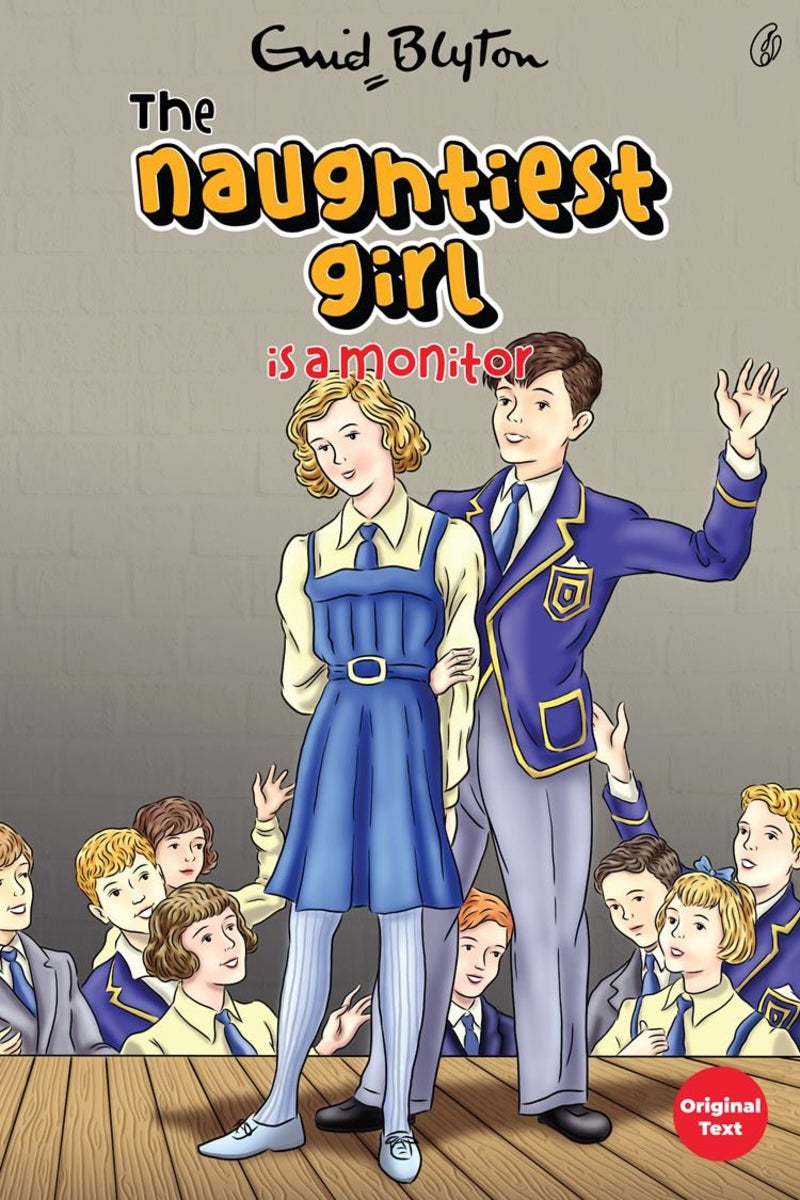 The Naughtiest Girl Is a Monitor: the Naughtiest Girl Series (Book 3)