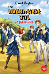 The Naughtiest Girl In the School: the Naughtiest Girl Series (Book 1)