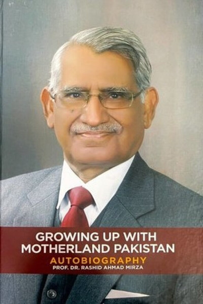 Book cover with a portrait of an elderly man and text about 'Growing Up with Motherland Pakistan' autobiography.