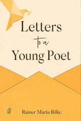 Book cover for 'Letters to a Young Poet' by Rainer Maria Rilke, featuring a cream background with a yellow origami bird and geometric yellow shapes at the bottom.