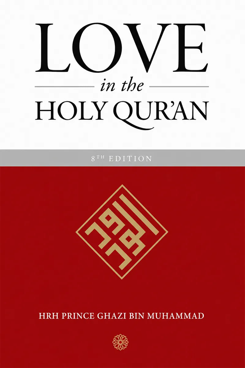 Love In the Holy Quran by ghazi Muhammad
