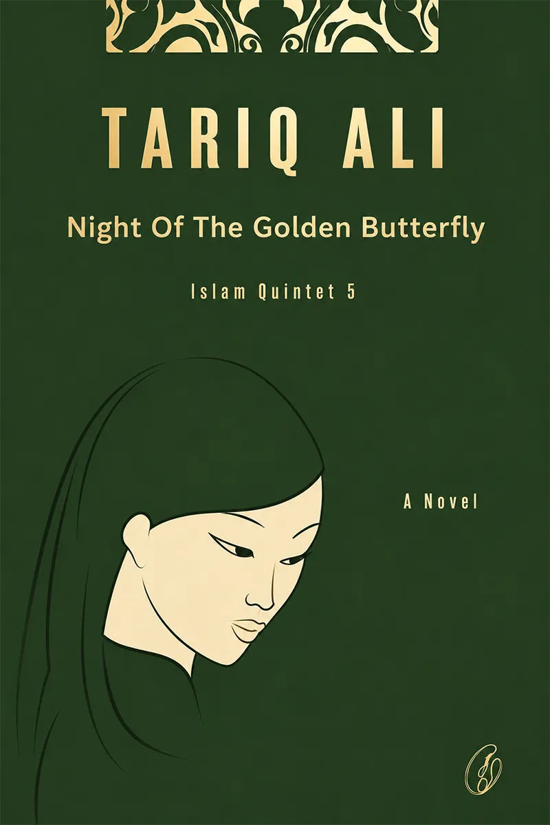 Night Of the Golden Butterfly: Islam Quintet 5 by tariq Ali