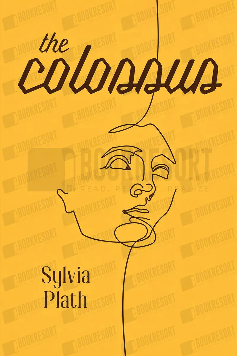 Book cover for 'The Colossus' by Sylvia Plath, featuring a warm yellow background with black typography and a minimalist line drawing of a face.