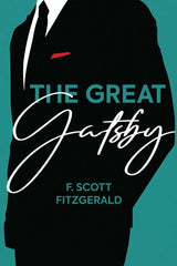 Book cover for 'The Great Gatsby' by F. Scott Fitzgerald, featuring a black silhouette of a man in a suit against a teal background with white and teal typography.