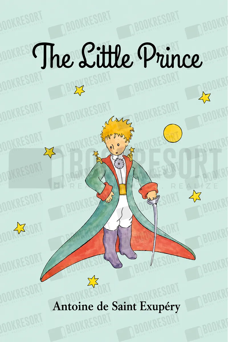 The Little Prince by Antoine de Saint Exupery
