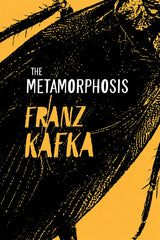 Book cover for 'The Metamorphosis' by Franz Kafka, featuring a bold yellow and black graphic design with stylized text over an insect-like illustration.
