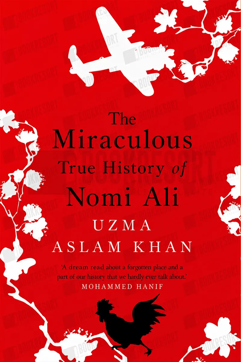 Book cover for 'The Miraculous True History of Nomi Ali' by Uzma Aslam Khan, featuring a bold red background with white cherry blossom branches, a white airplane silhouette at the top, and a black rooster silhouette at the bottom.