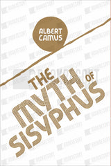 The Myth of Sisyphus by Albert Camus