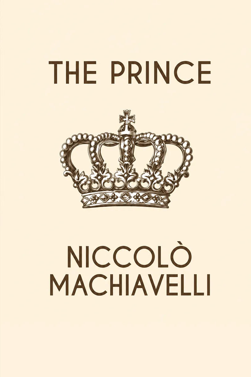 Book cover for 'The Prince' by Niccolò Machiavelli, featuring a detailed crown illustration in brown on a warm cream background.