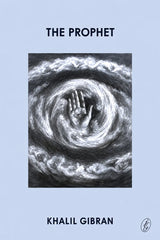 Book cover for 'The Prophet' by Khalil Gibran, featuring a central black-and-white illustration of a hand emerging from swirling clouds, set against a light blue background.