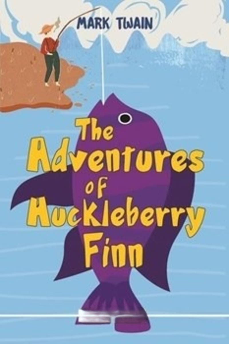 The adventures Of Huckleberry Finn