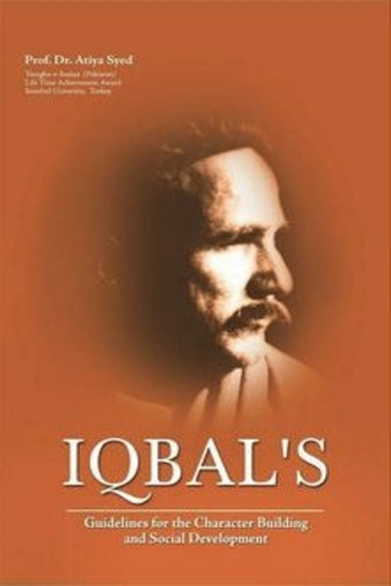 Iqbal's Guidelines for the Character Building and Social Development