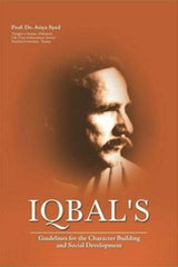 Iqbal's Guidelines for the Character Building and Social Development