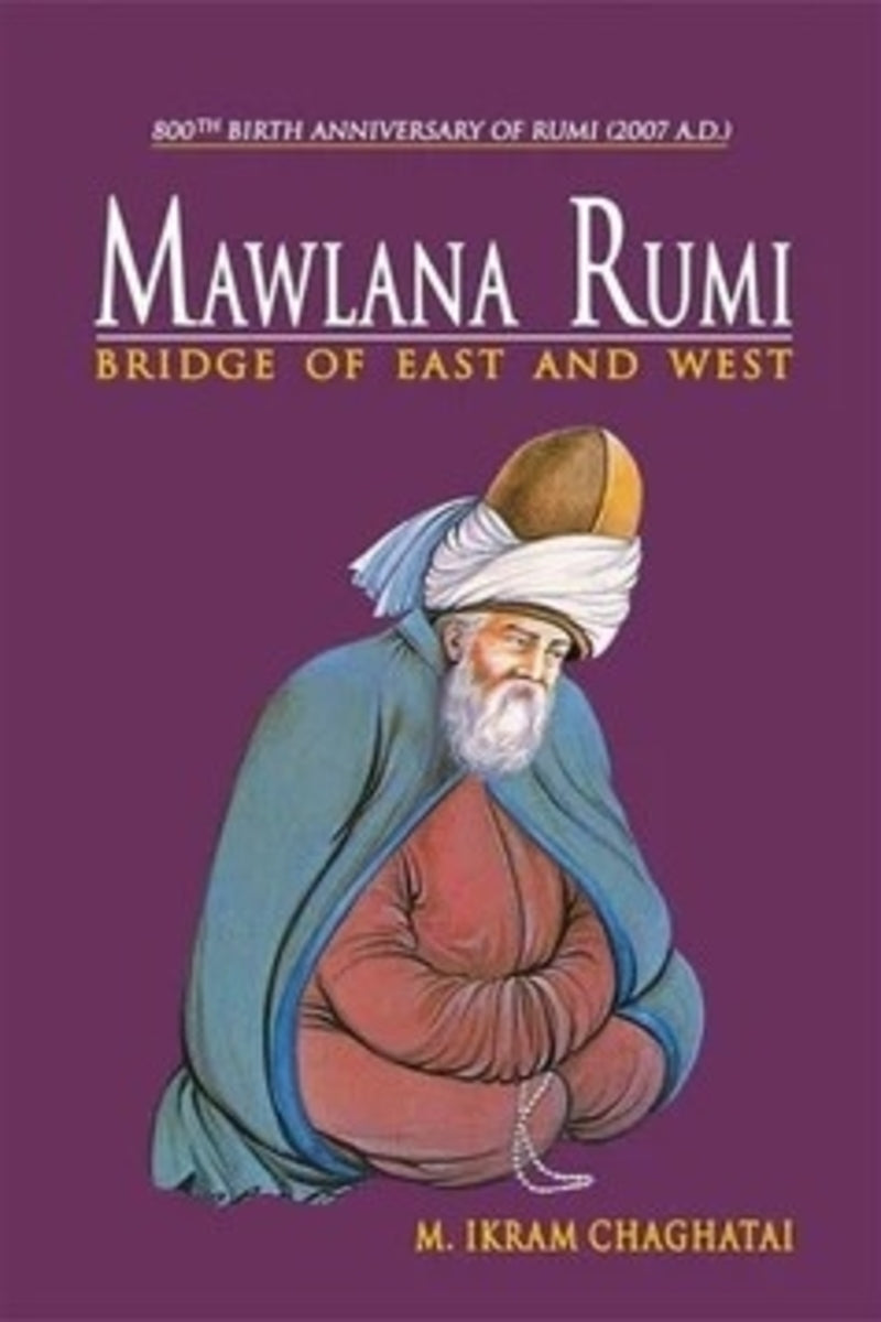 Mawlana Rumi Bridge Of East And West