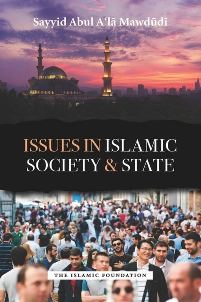 Issues in Islamic Society & State