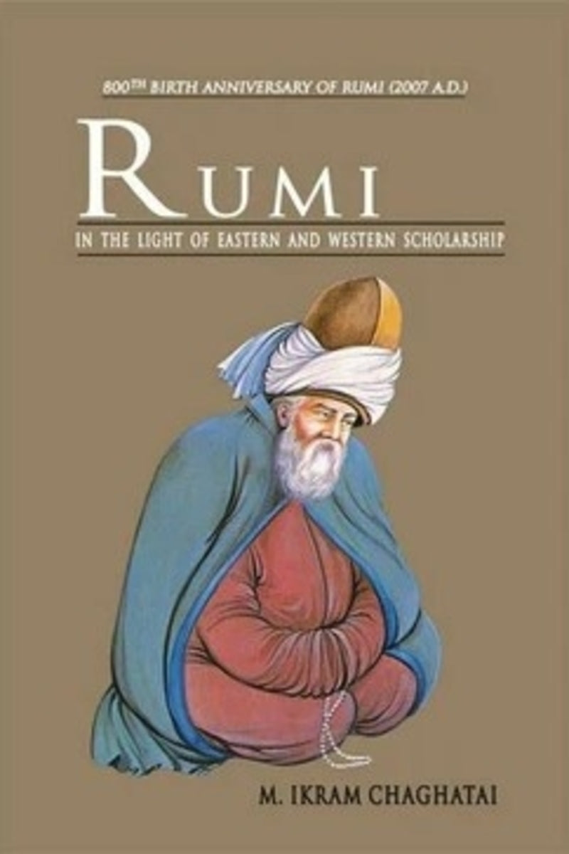 Rumi In Light Of Eastern Western Scholarship