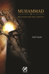Muhammad (SAWW): His Character and Conduct