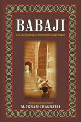 Babaji :Life And Teachings Of Farid-Ud-Din Ganj-i Shakar