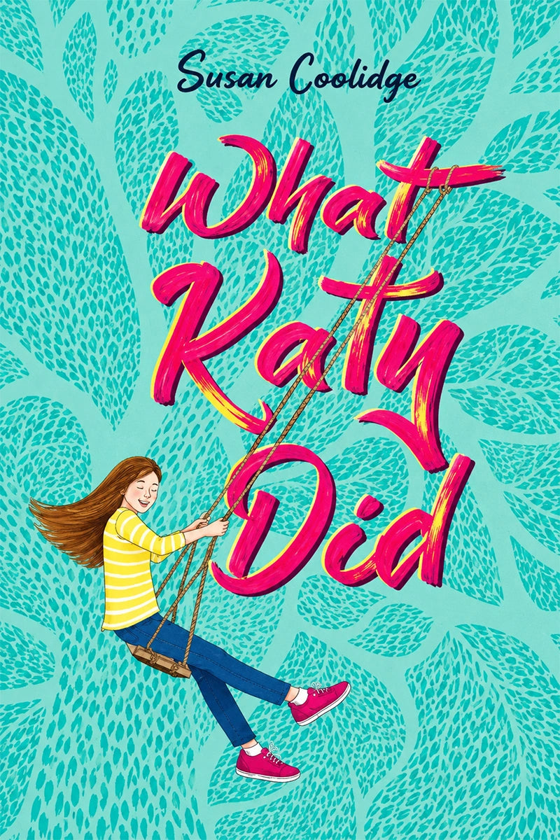 Book cover for 'What Katy Did' by Susan Coolidge, featuring a stylized illustration of a girl in a yellow striped shirt and blue jeans swinging on a swing set against a turquoise patterned background, with large pink title text.