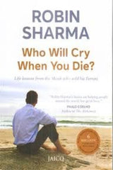 Who Will Cry When You Die?