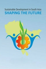 Shaping The Future: Sustainable Development in South Asia